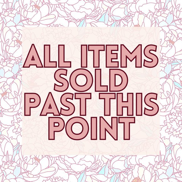 All Items Past This Point Are Sold - Picture 1 of 1